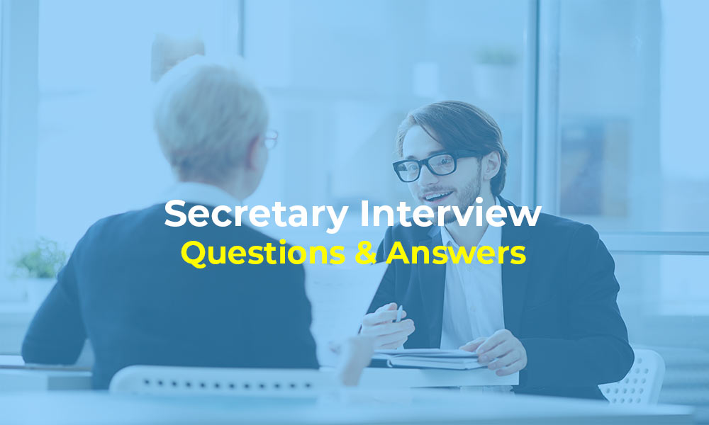 Secretary Interview Questions & Answers