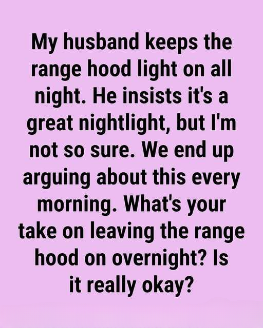 Is It Safe to Leave Your Range Hood Light On Overnight? A Complete Practical Guide