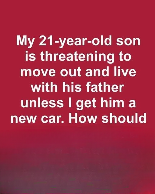 My Son Demanded a Brand-New Car or He’d Move Out — The Lesson That Followed Changed Our Family Forever